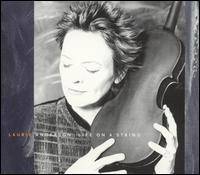 Laurie Anderson : Life on a String